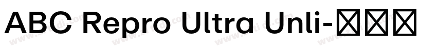 ABC Repro Ultra Unli字体转换
